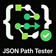 🔍 JSON Path 测试器